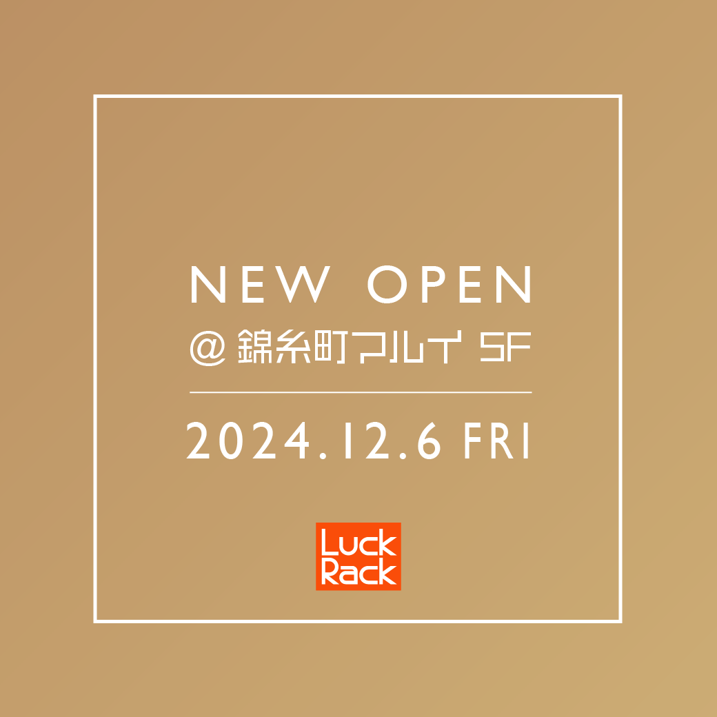 錦糸町マルイ店 NEW OPEN！