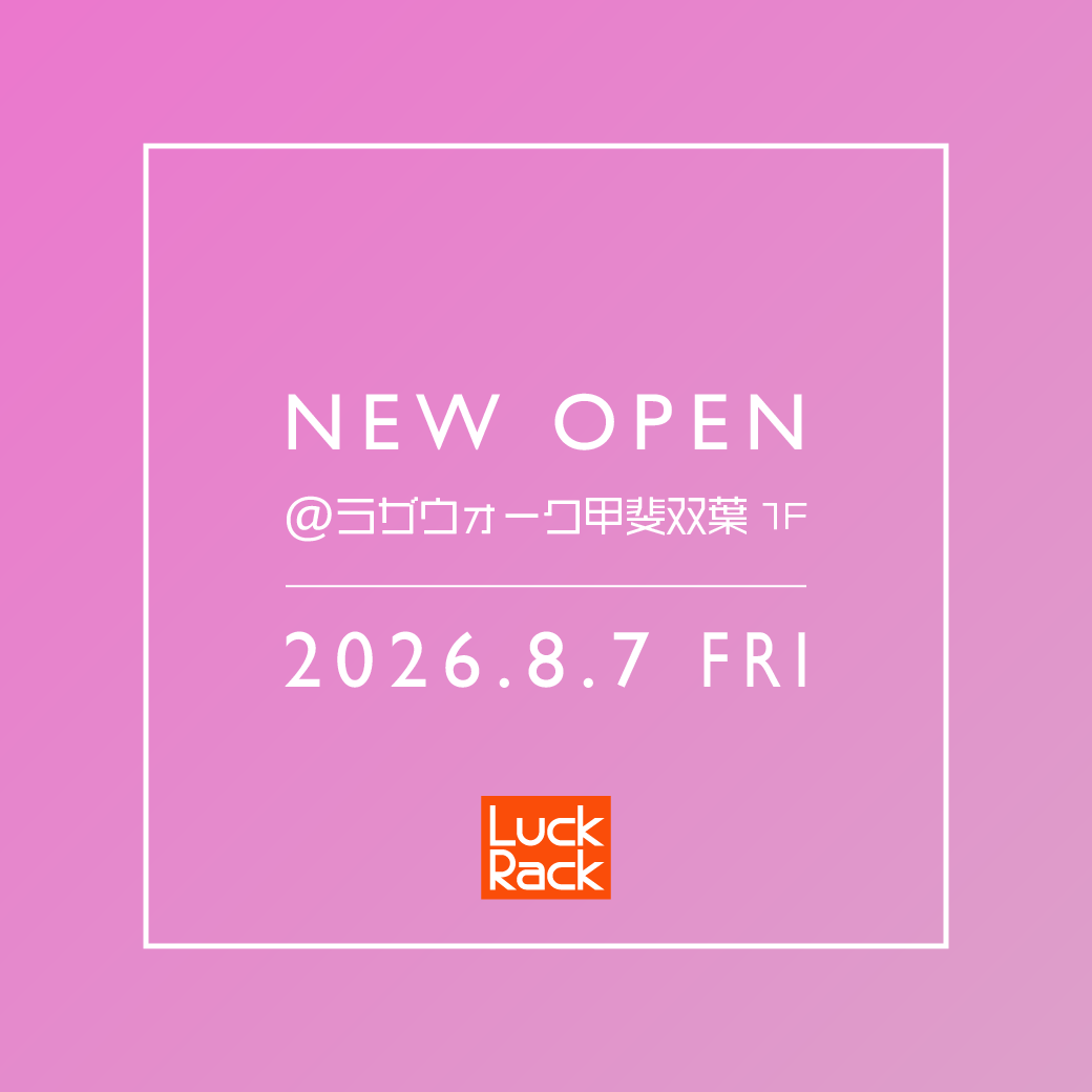 山梨県初出店！ラザウォーク甲斐双葉店 NEW OPEN！